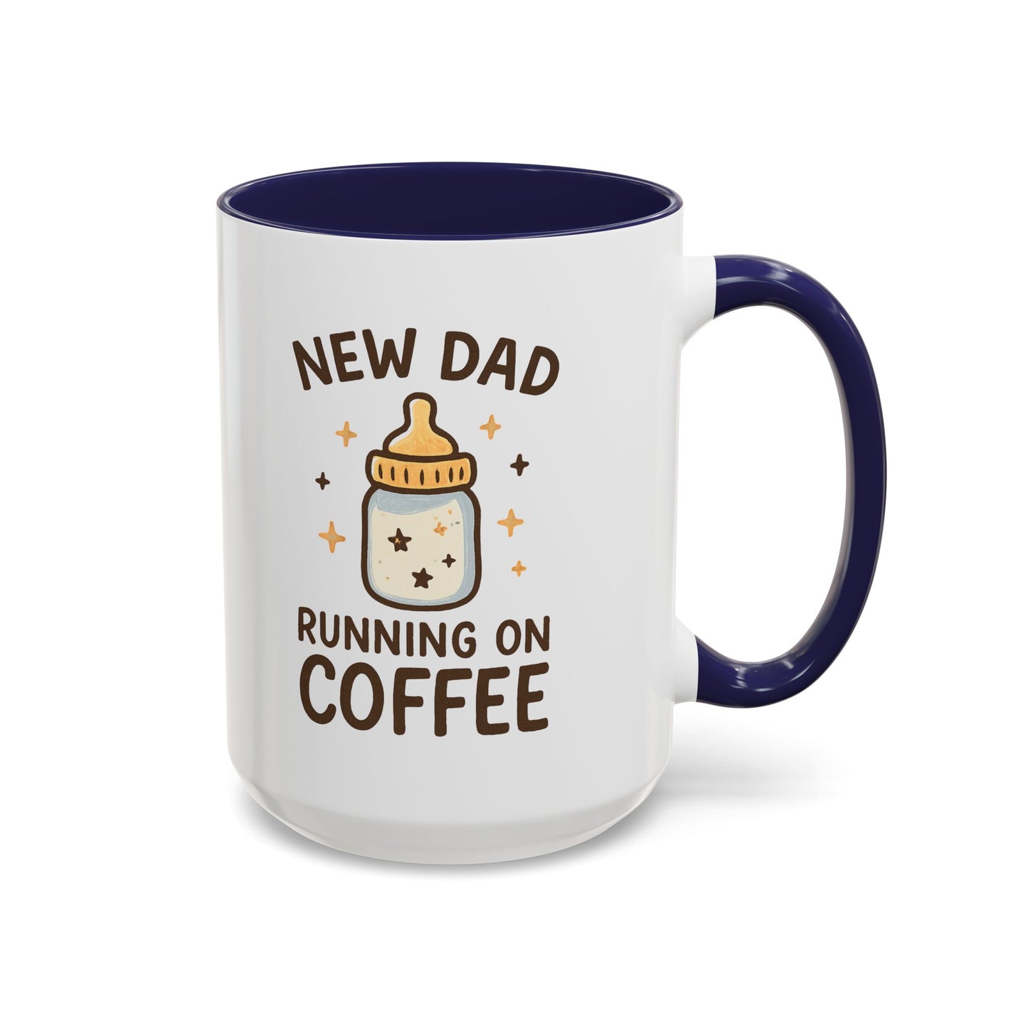 New Dad Coffee Mug | Funny Gift for New Parents | Baby Shower, Birthday, Dad's Day | 11oz & 15oz