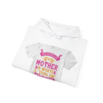 An ounce of mother is worth a ton of priest — Unisex Heavy Blend Hoodie (G18500)