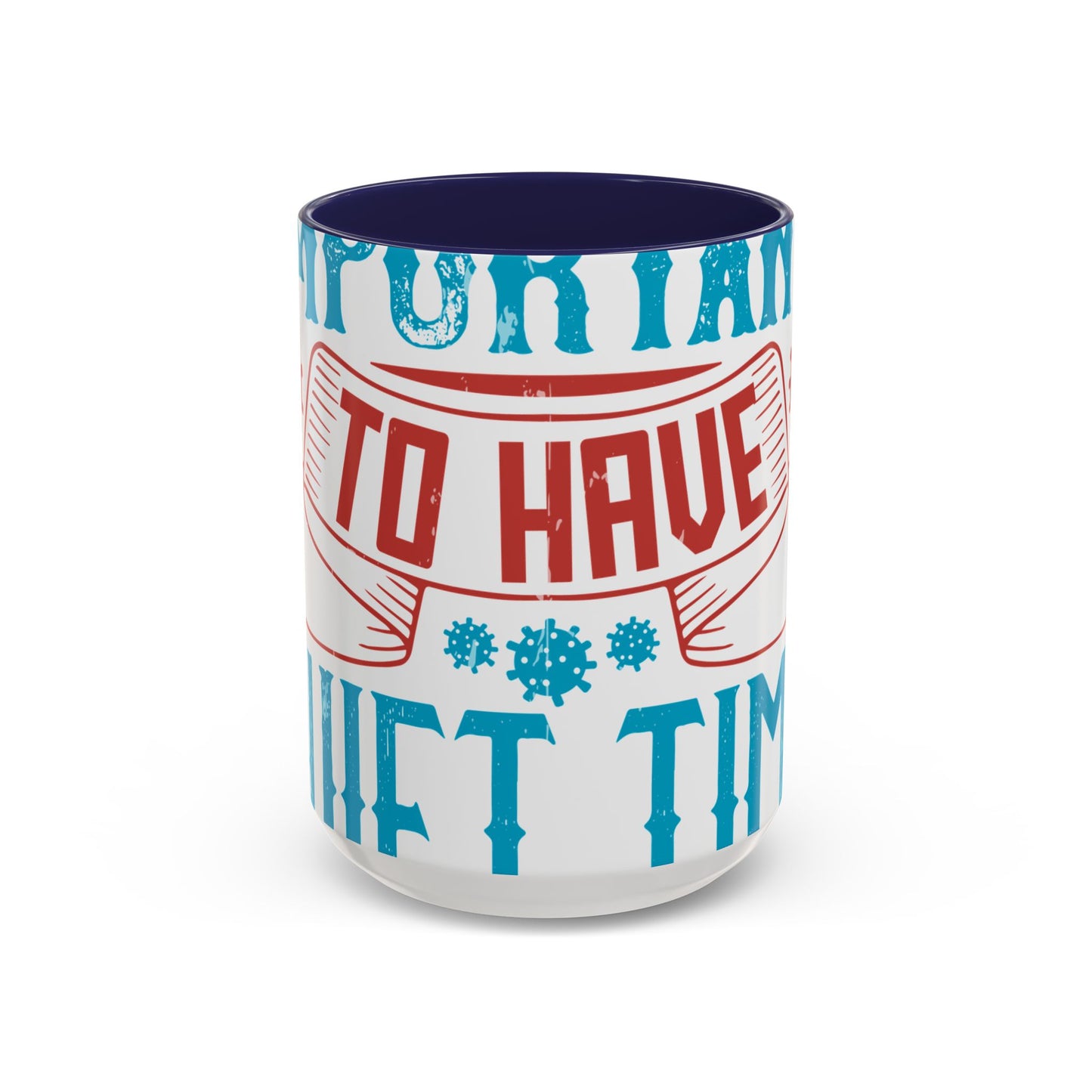 It's important to have quiet time and isolation-01 — Accent Mug 11/15oz