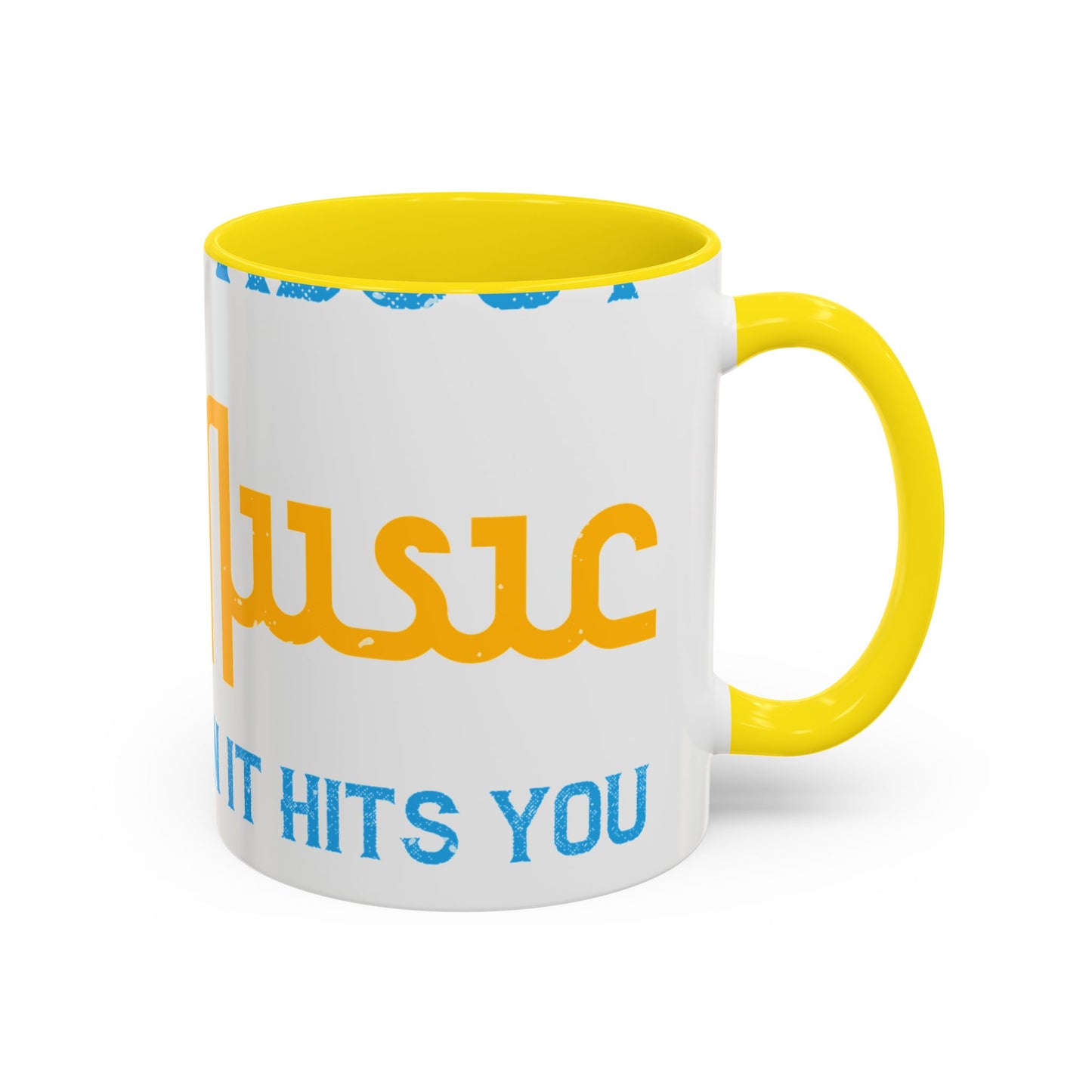 One good thing about music, when it hits you, you feel no pain-01 — Accent Mug 11/15oz