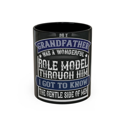 My grandfather was a wonderful role model-02 — Accent Mug 11/15oz