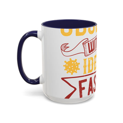 I was obsessed with the idea of fasting and isolation-01 — Accent Mug 11/15oz