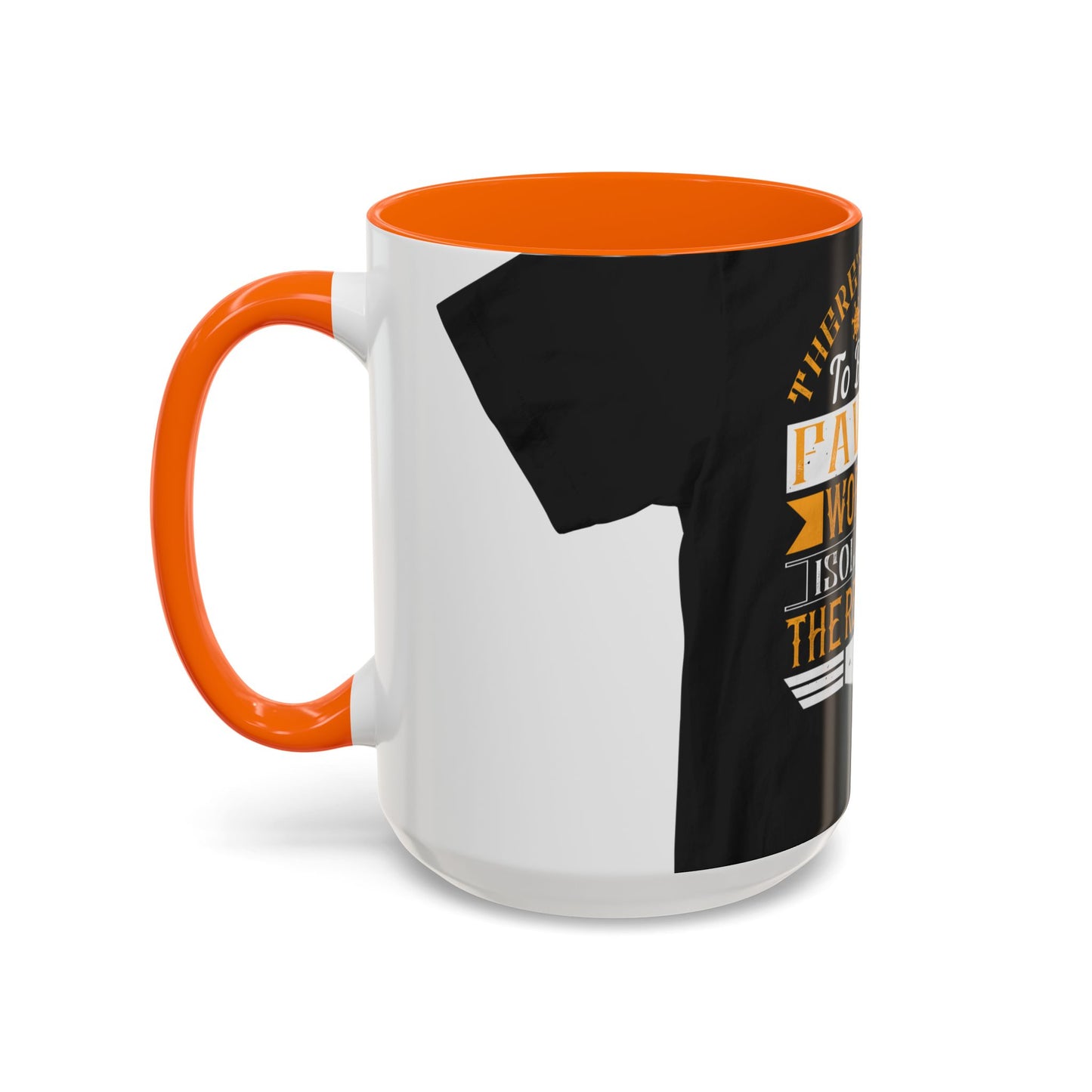 There 's something to be said in favor of working in isolation in the real world — Accent Mug 11/15oz