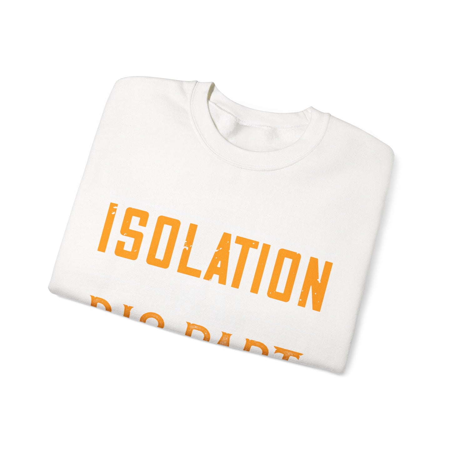 Isolation is a big part of songwriting-01 — Unisex Heavy Blend Crewneck (G18000)