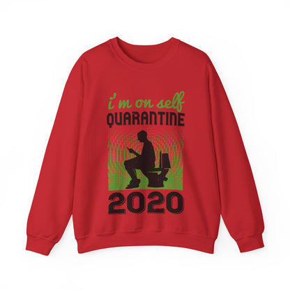 i'm on self quarantine 2020-01 — Unisex Heavy Blend Crewneck (G18000)