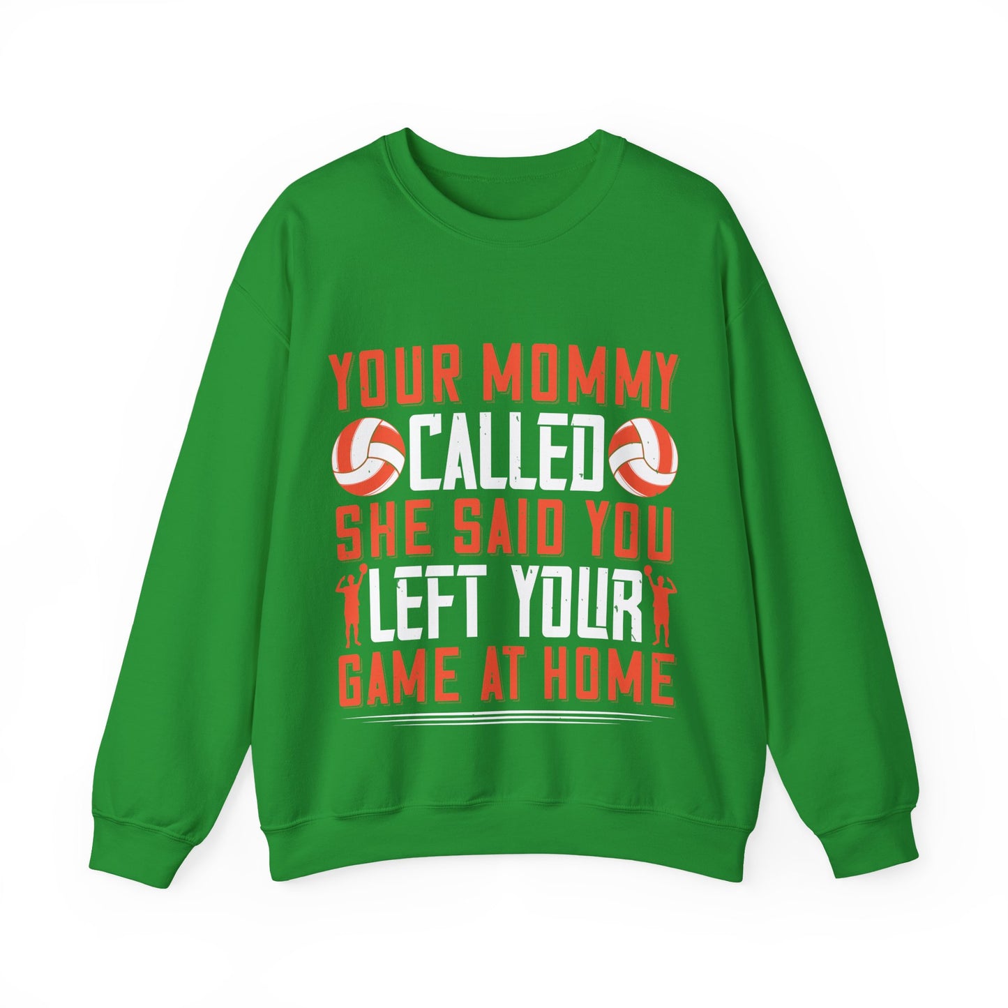 Your mommy called. She said you left your game at home-01 — Unisex Heavy Blend Crewneck (G18000)