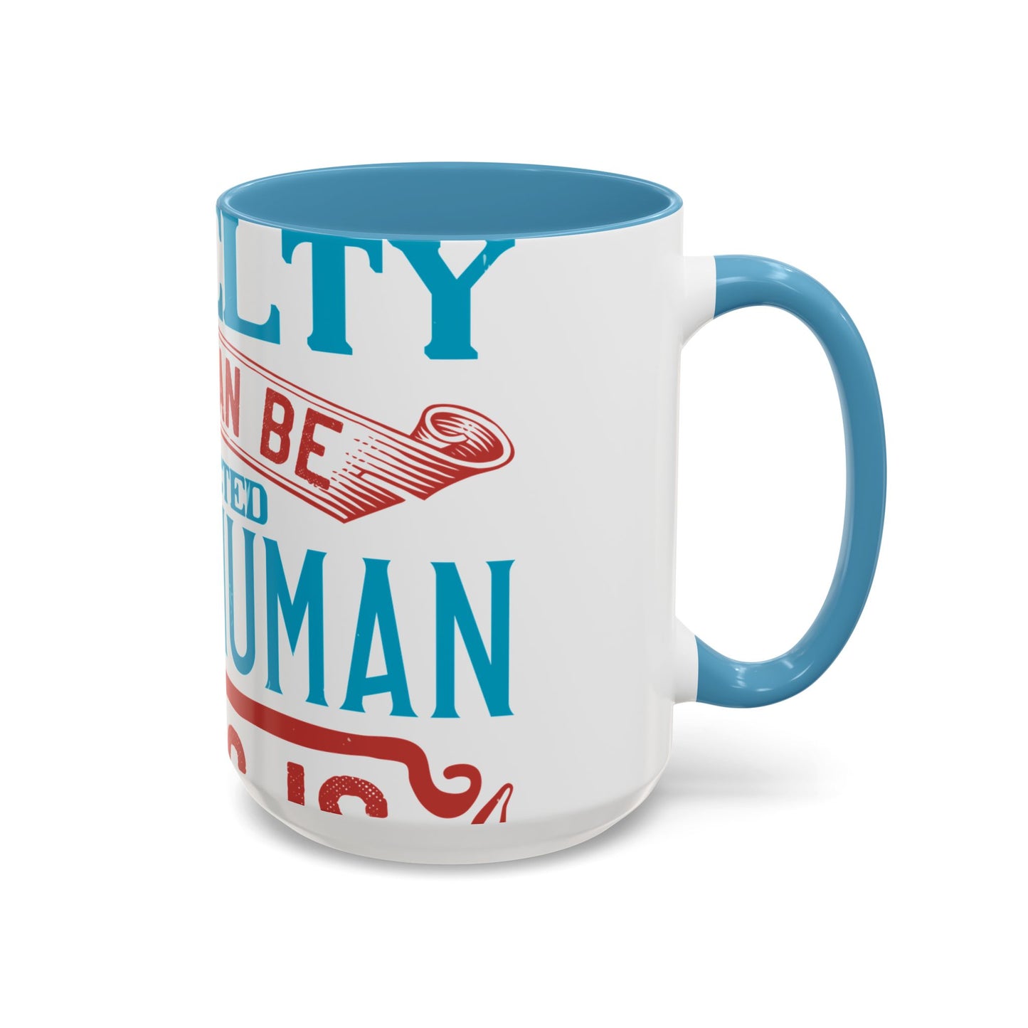 The worst cruelty that can be inflicted on a human being is isolation-01 — Accent Mug 11/15oz