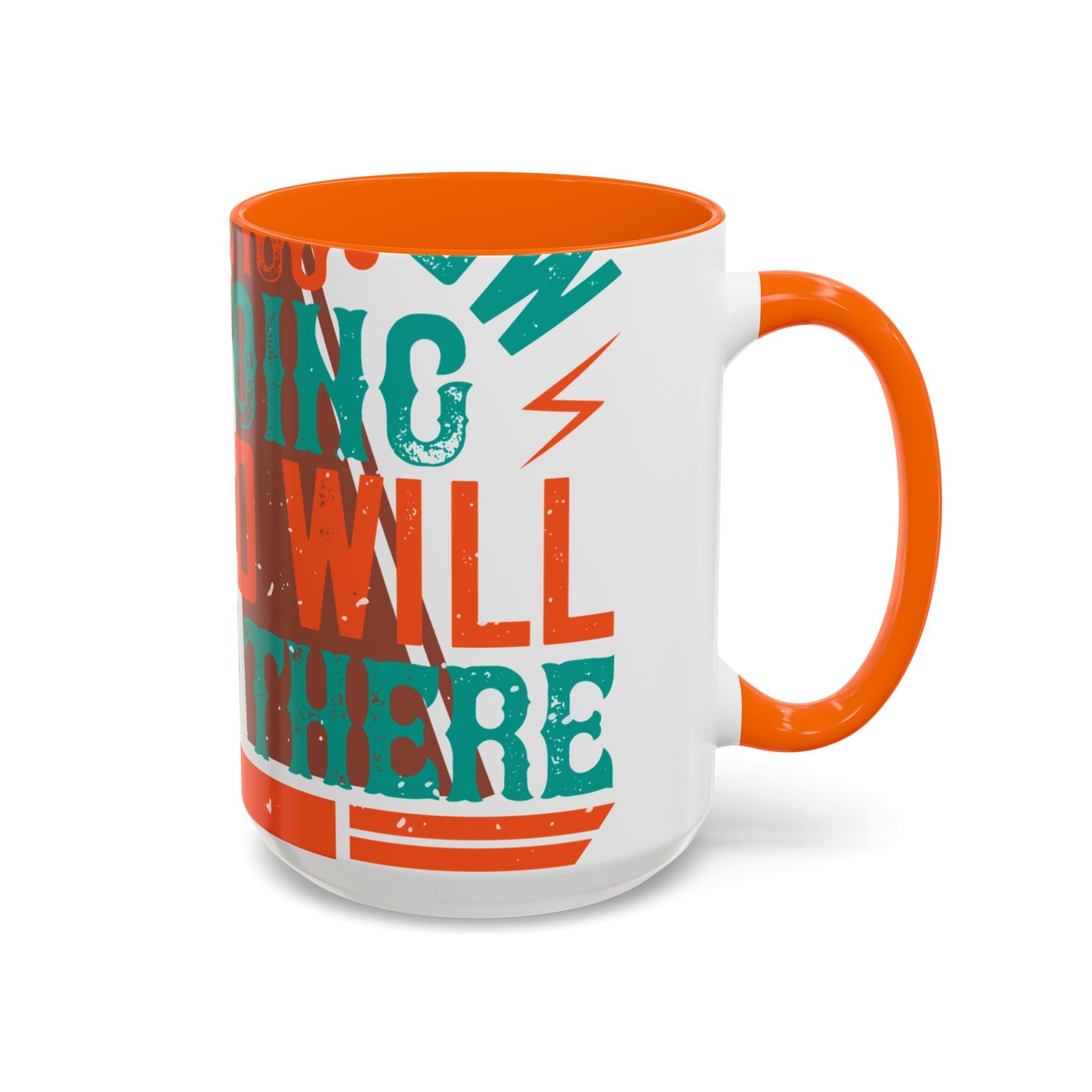 If you donΓÇÖt know where you are going (2) — Accent Mug 11/15oz