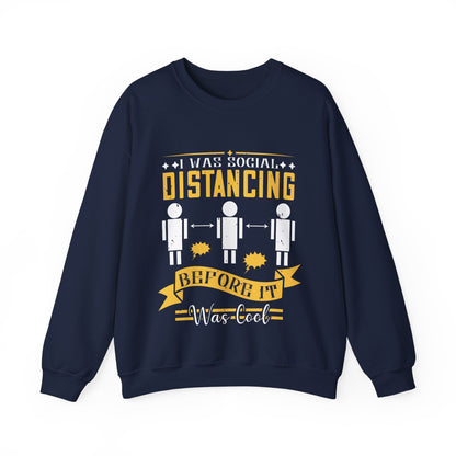 I was social distancing before it was coo-01 — Unisex Heavy Blend Crewneck (G18000)