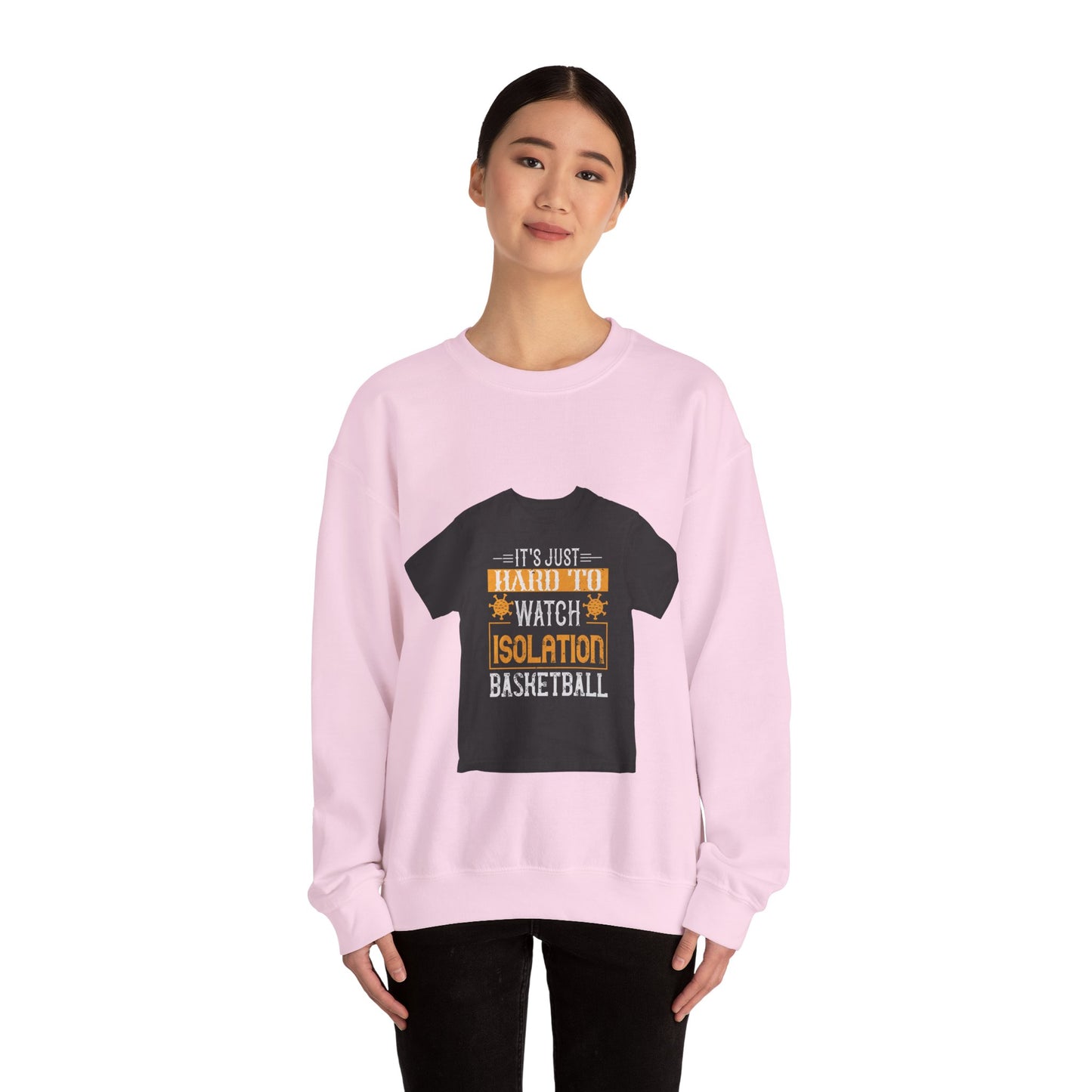 It's just hard to watch isolation basketball — Unisex Heavy Blend Crewneck (G18000)