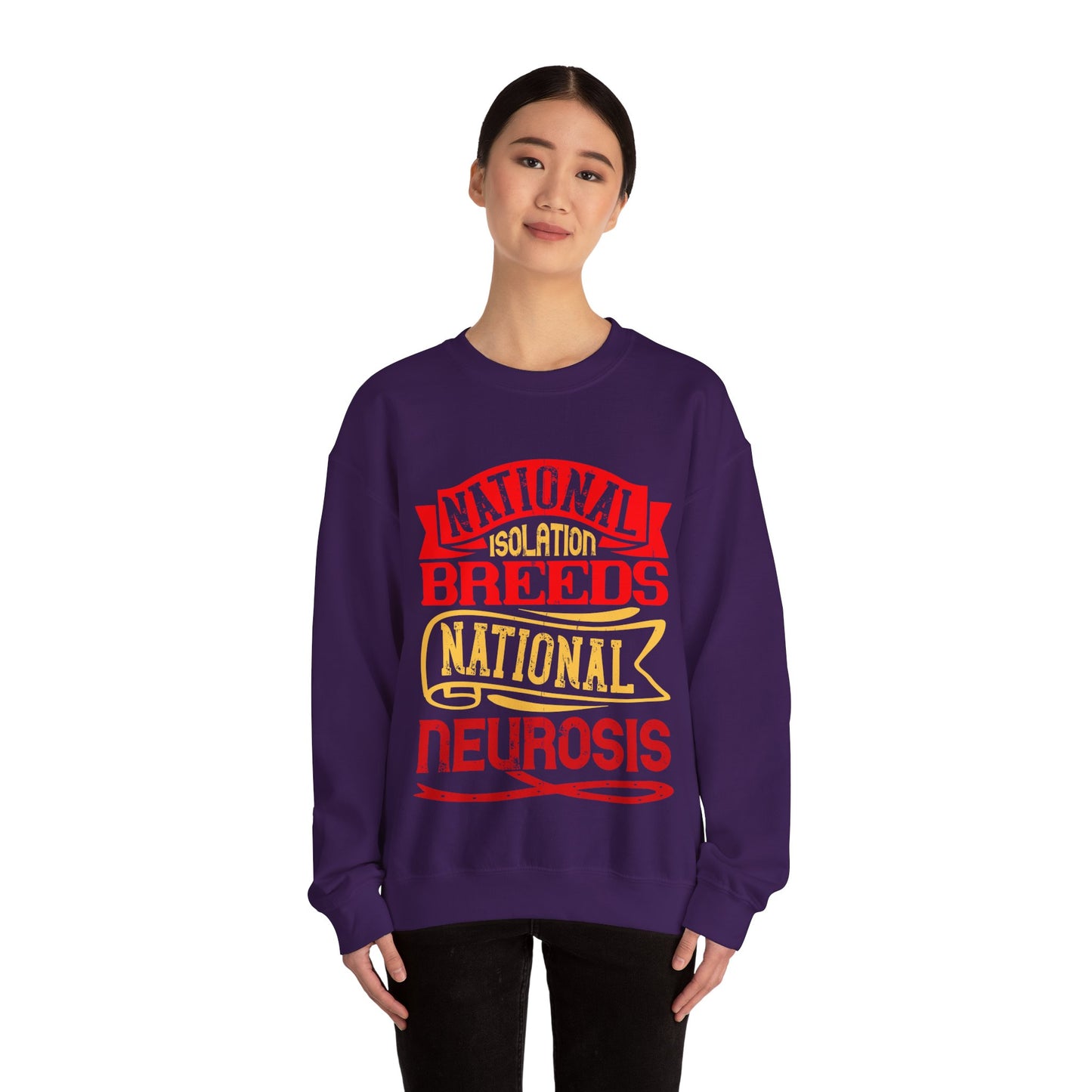 National isolation breeds national neurosis-01 — Unisex Heavy Blend Crewneck (G18000)
