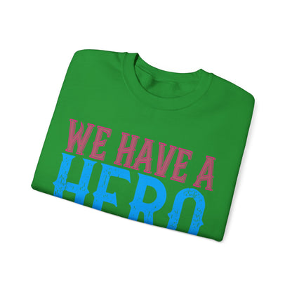 We have a hero, we call him grandpa-01 — Unisex Heavy Blend Crewneck (G18000)