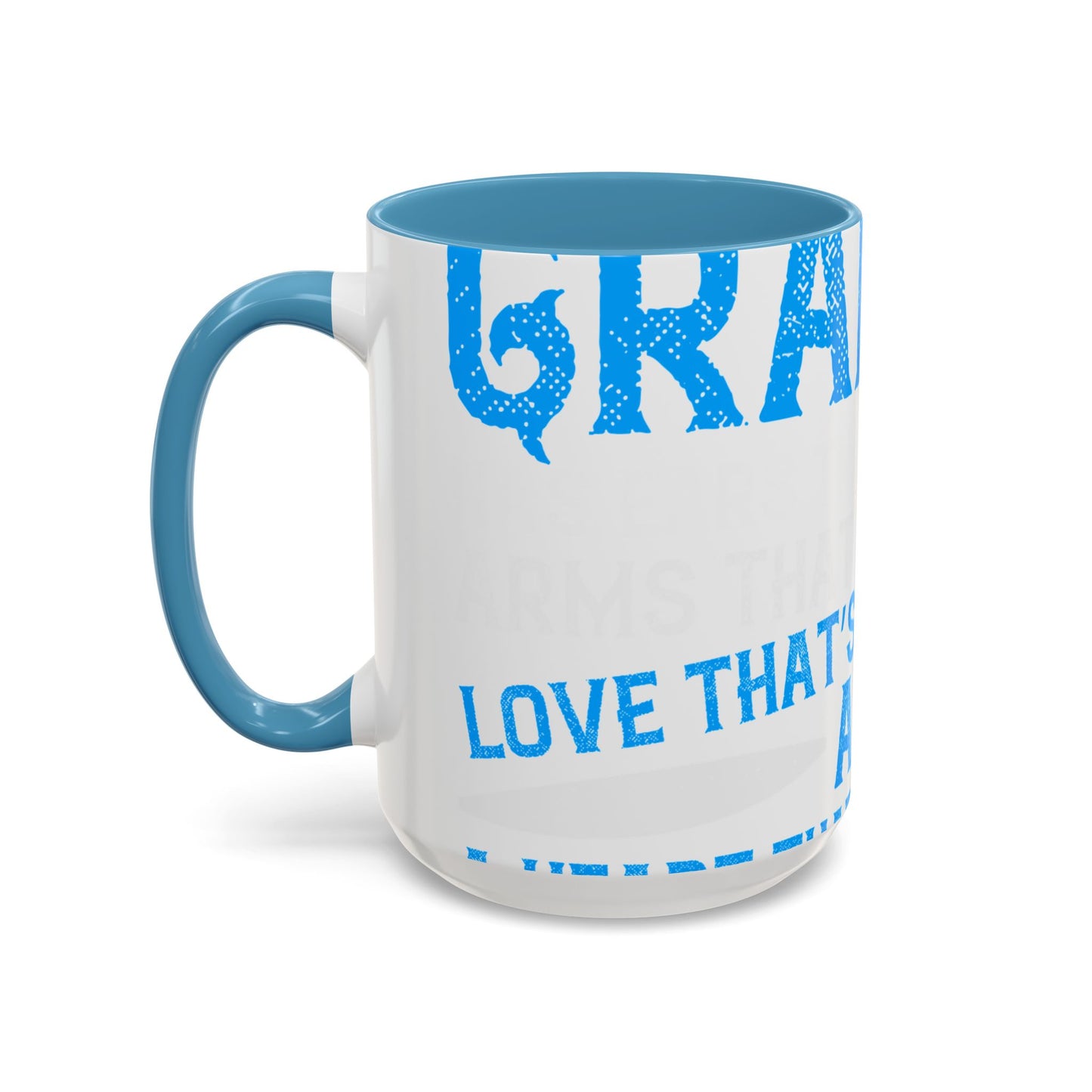 Grandpa has ears that truly listen arms that always hold-01 — Accent Mug 11/15oz