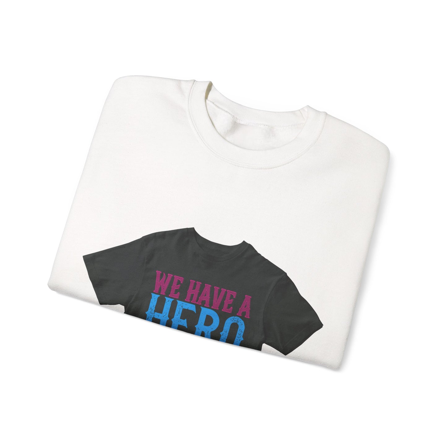 We have a hero, we call him grandpa-02 — Unisex Heavy Blend Crewneck (G18000)