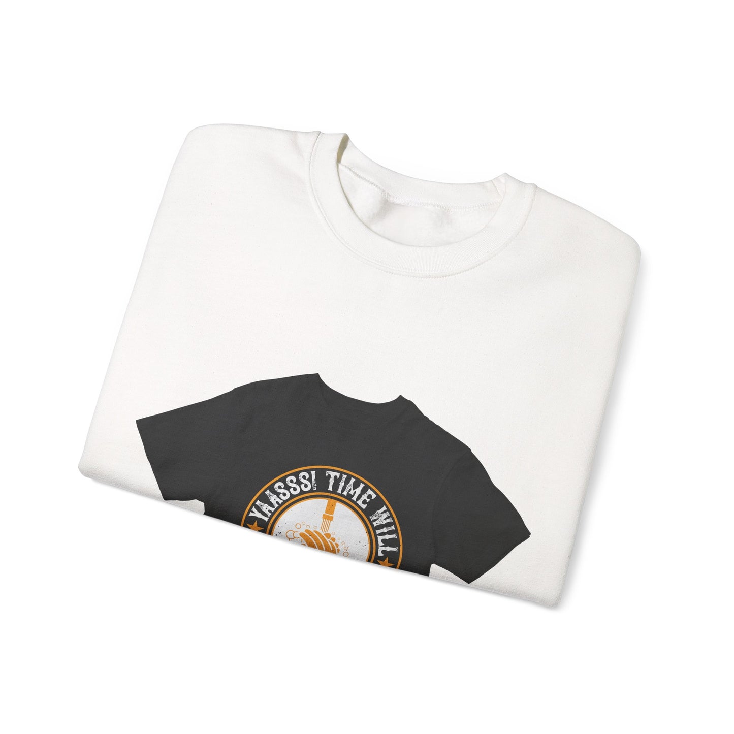 Yaasss Time will heal everything — Unisex Heavy Blend Crewneck (G18000)