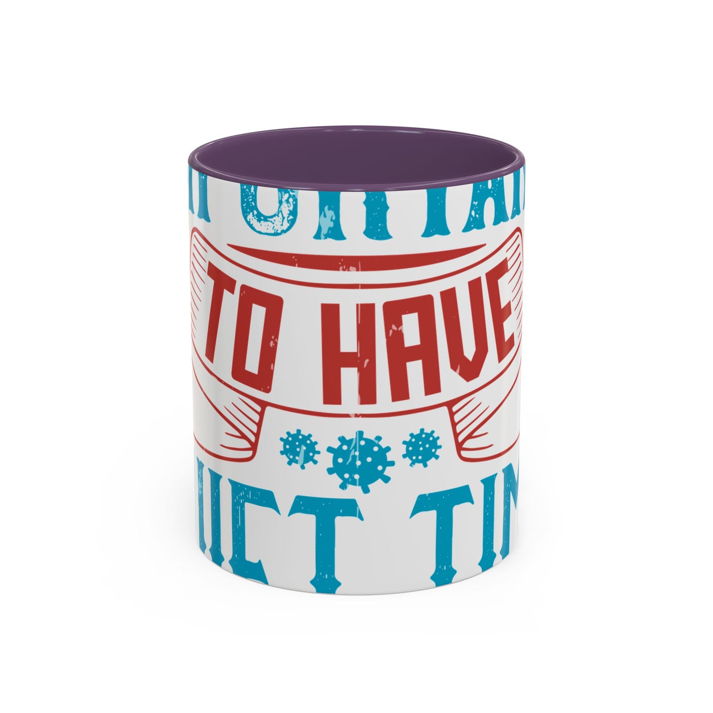 It's important to have quiet time and isolation-01 — Accent Mug 11/15oz