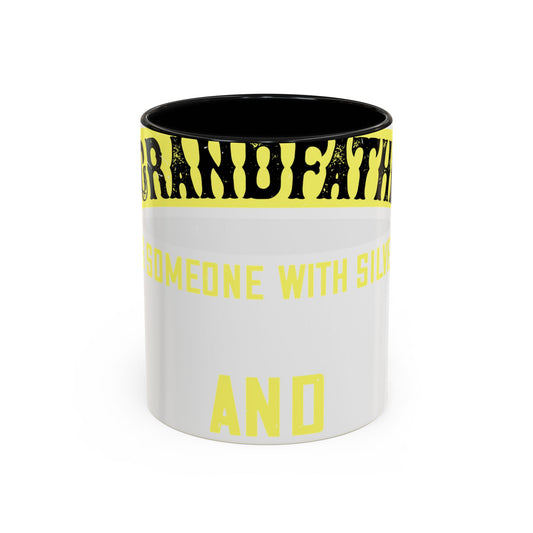 A grandfather is someone with silver-01 — Accent Mug 11/15oz