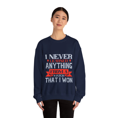I never learned anything from a match that I won-01 — Unisex Heavy Blend Crewneck (G18000)