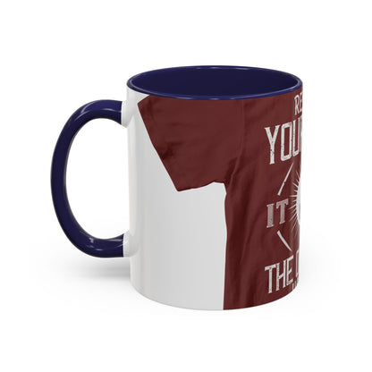 Respect your body. ItΓÇÖs the only one you get — Accent Mug 11/15oz
