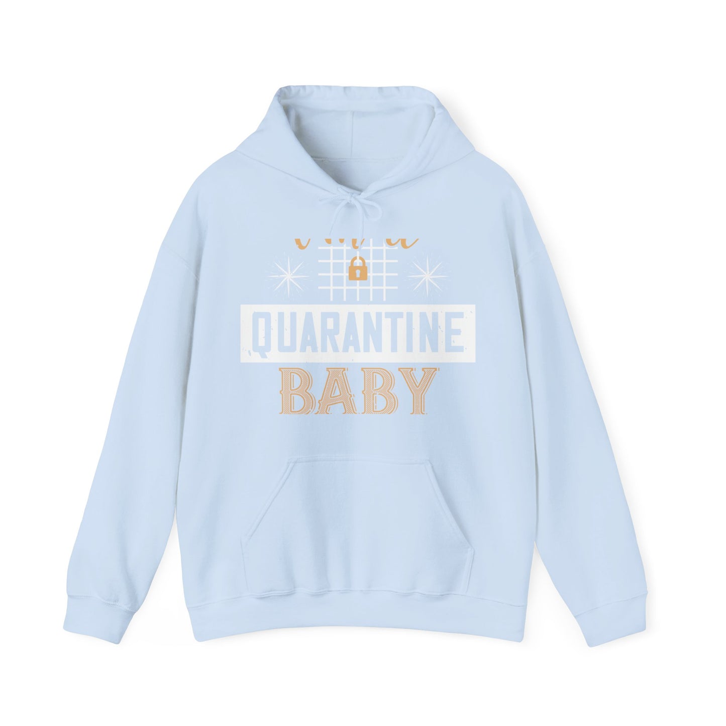 iΓÇÖm quarantine baby-01 — Unisex Heavy Blend Hoodie (G18500)