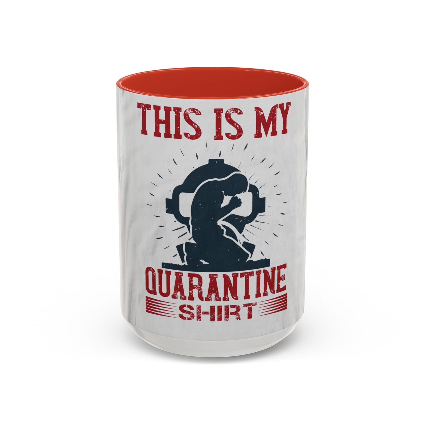 this is my quarantine — Accent Mug 11/15oz