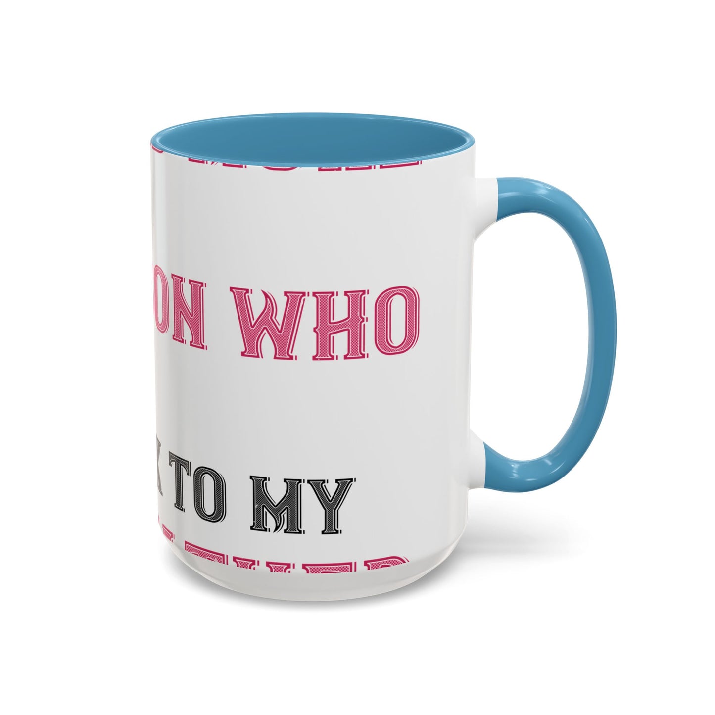 More and more — Accent Mug 11/15oz