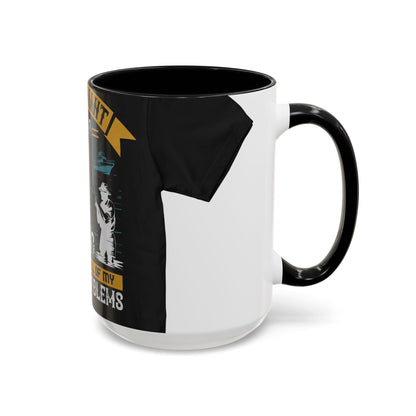 i just want to go fishing and ignore all of my — Accent Mug 11/15oz