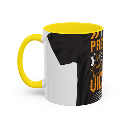 To be prepared is half the victory-0 — Accent Mug 11/15oz