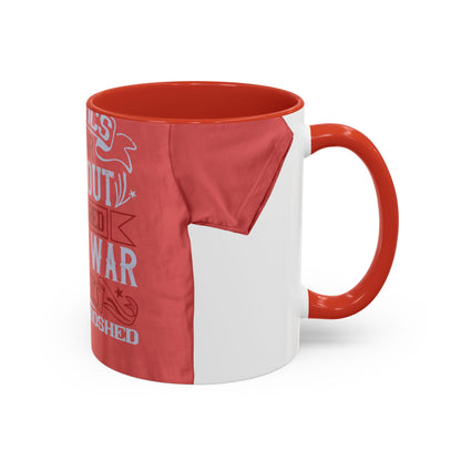 Politics is war without bloodshed, while war is politics with bloodshed — Accent Mug 11/15oz