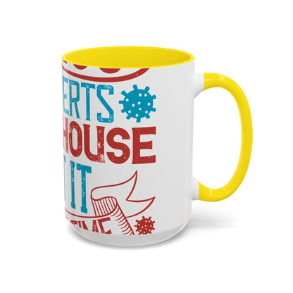 All you introverts in the house, isnΓÇÖt it the best time of our lives-01 — Accent Mug 11/15oz