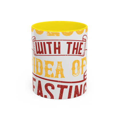 I was obsessed with the idea of fasting and isolation-01 — Accent Mug 11/15oz
