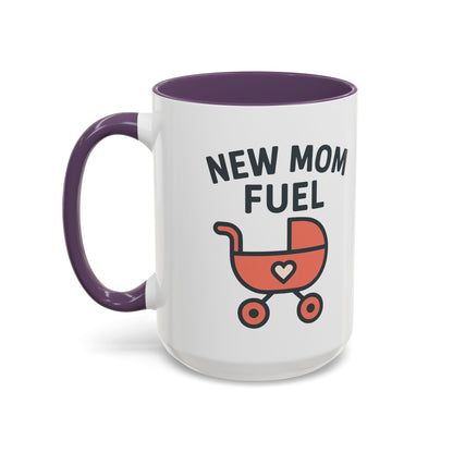 New Mom Fuel Coffee Mug - Cute Mom Gift, Ceramic Coffee Cup, Mommy Essentials, Baby Shower Gift, Parent Life Mug