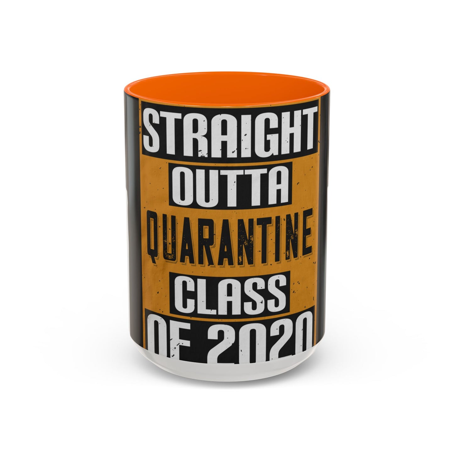 straight outta quarantine class of 2020 — Accent Mug 11/15oz