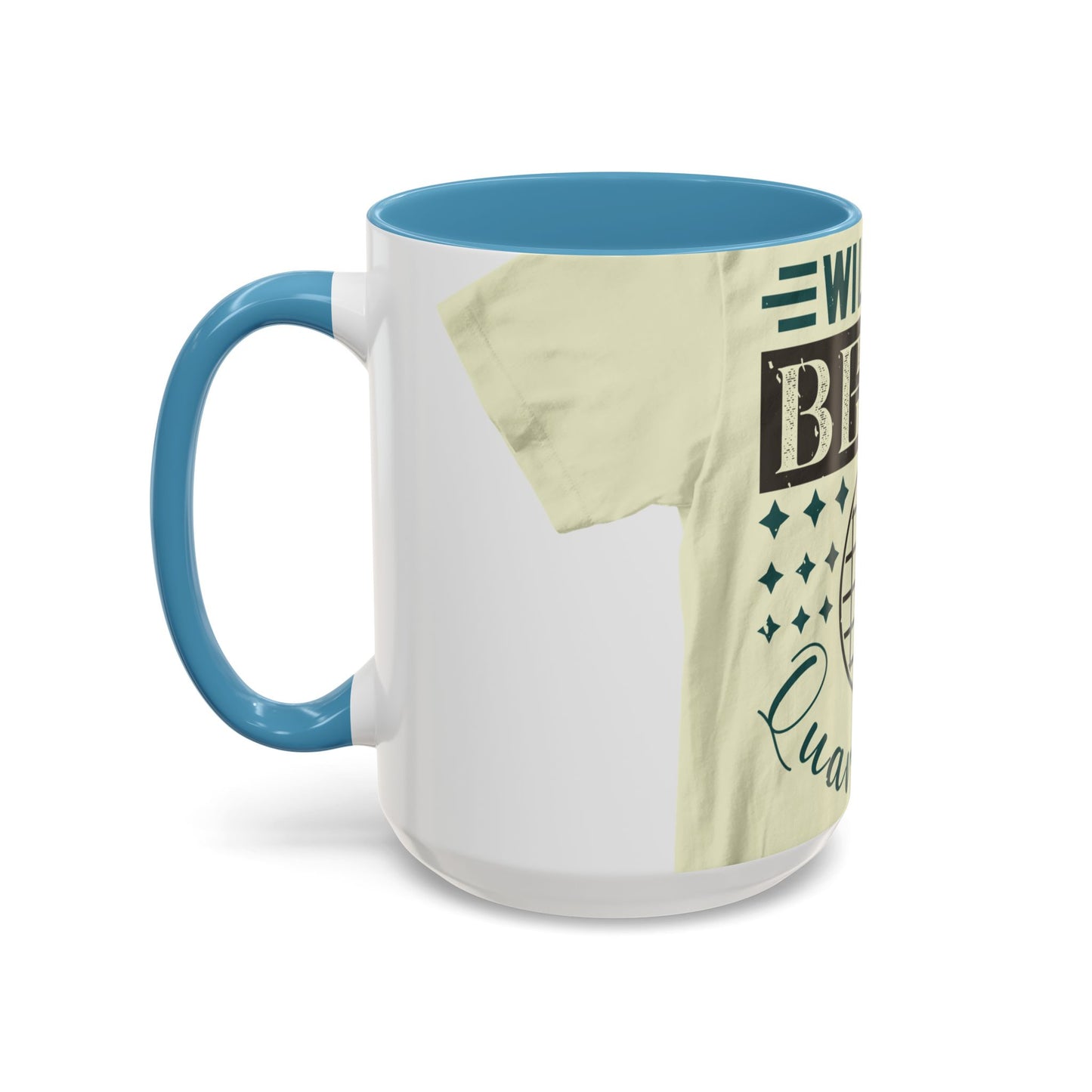 will you be my quarantine — Accent Mug 11/15oz