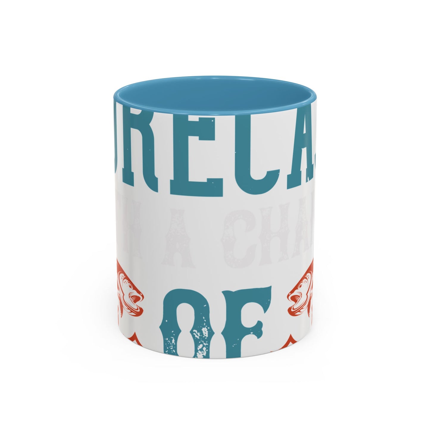 WEEKEND FORECAST WITH A CHANGE OF FISHING-01 — Accent Mug 11/15oz