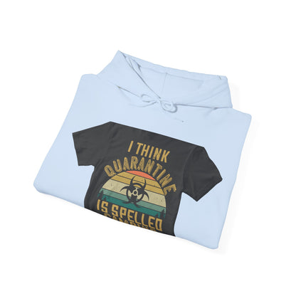 i think quarantine is spelled camping — Unisex Heavy Blend Hoodie (G18500)